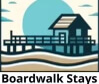 Boardwalk Stays